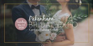 Pakenham Bridal Expo - May 24th, 2020