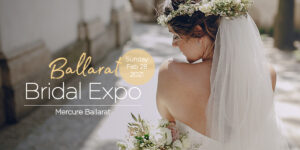 Ballarat Bridal Expos February 2021 Banner