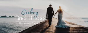 Geelong Bridal Expo March 2022