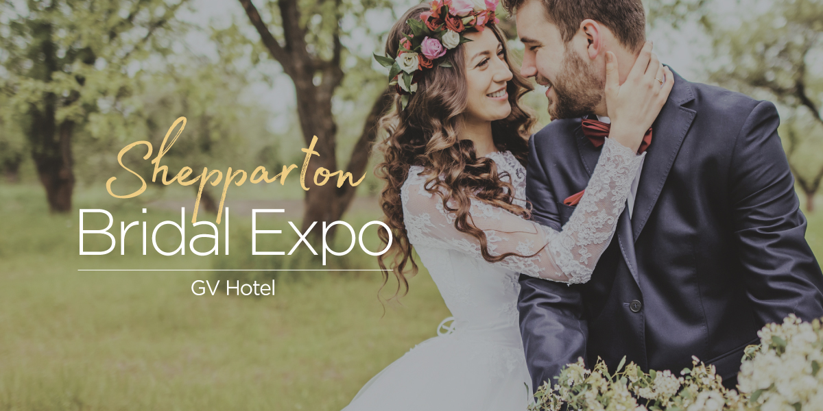 Shepparton Bridal Expo | Bridal Expos Australia